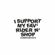 TShirt CDK I Support My Fav\' Rider N\' Shop  